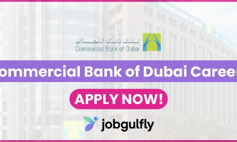 Commercial Bank of Dubai Careers