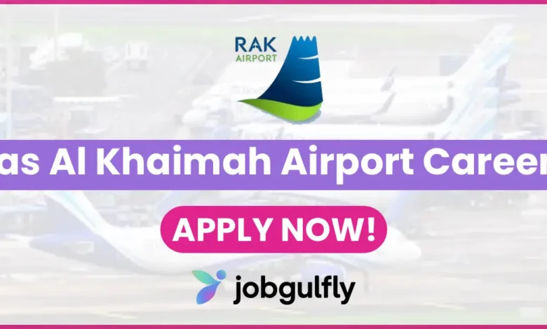 Ras Al Khaimah Airport Careers