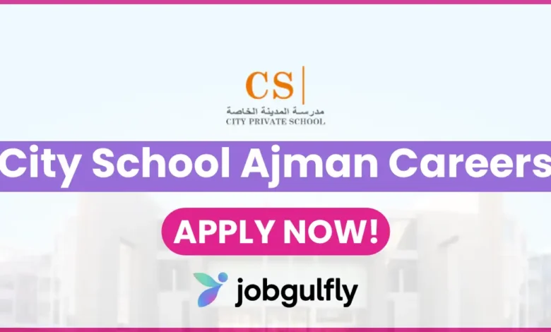 City School Ajman Careers