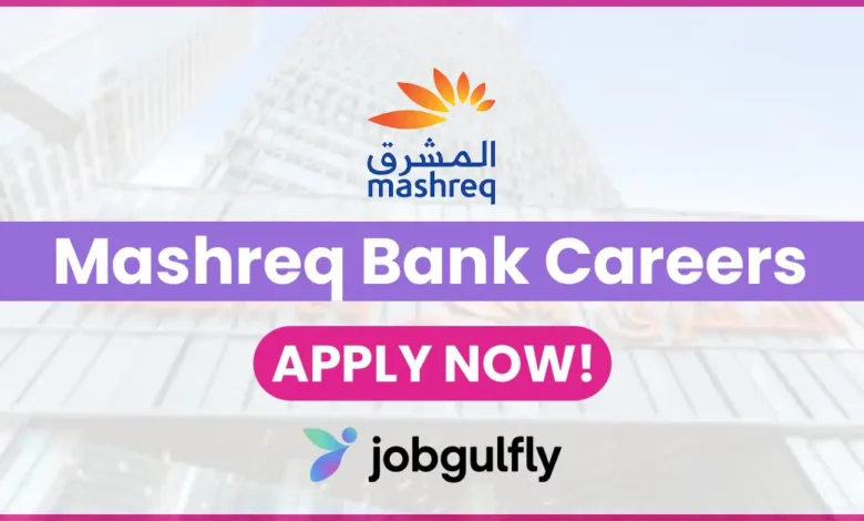 Mashreq Bank Careers